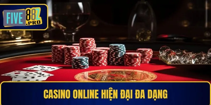 Casino online hiện đại đa dạng
