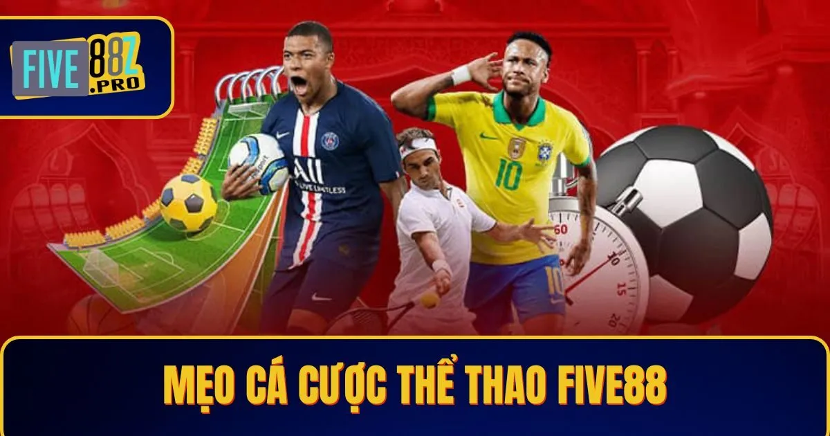 meo ca cuoc the thao Mẹo Cá Cược Thể Thao Five88 – Bí Quyết Tăng Tỷ Lệ Thắng